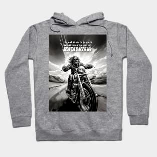 Motorcycle Ride: Two Wheel Freedom "I’m not always grumpy Sometimes I’m on my Motorcycle" Hoodie